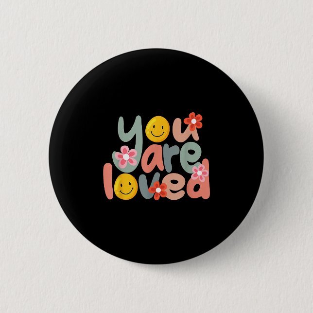 Chapa Redonda De 5 Cm You Are Loved Sitive Message Saying Quote Men Wome (Anverso)
