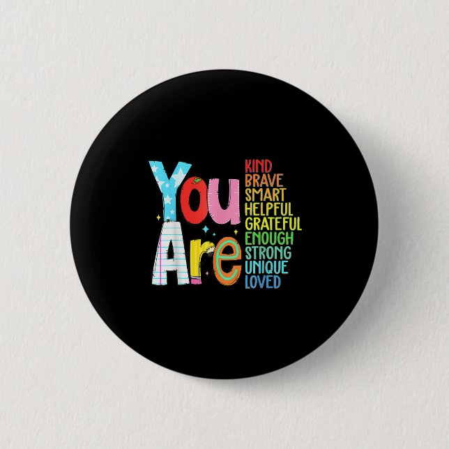 Chapa Redonda De 5 Cm You Are Smart Brave Strong Kind Loved Motivation T (Anverso)