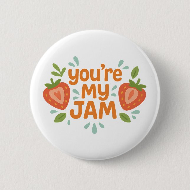 Chapa Redonda De 5 Cm You're My Jam Cute Strawberry Funny Love (Anverso)