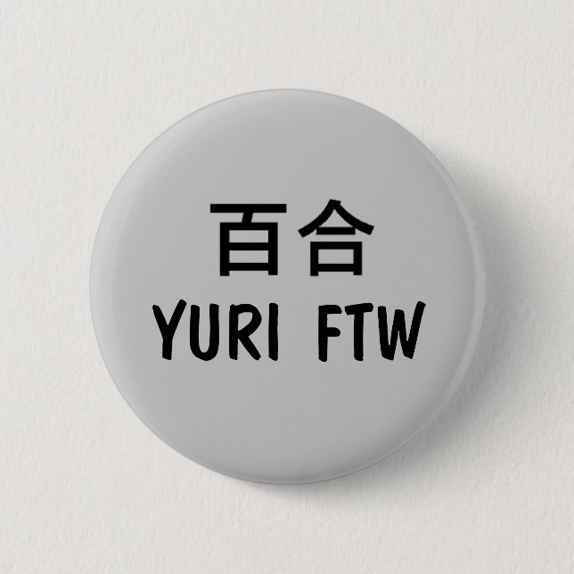 Chapa Redonda De 5 Cm ¡Yuri FTW! (Anverso)