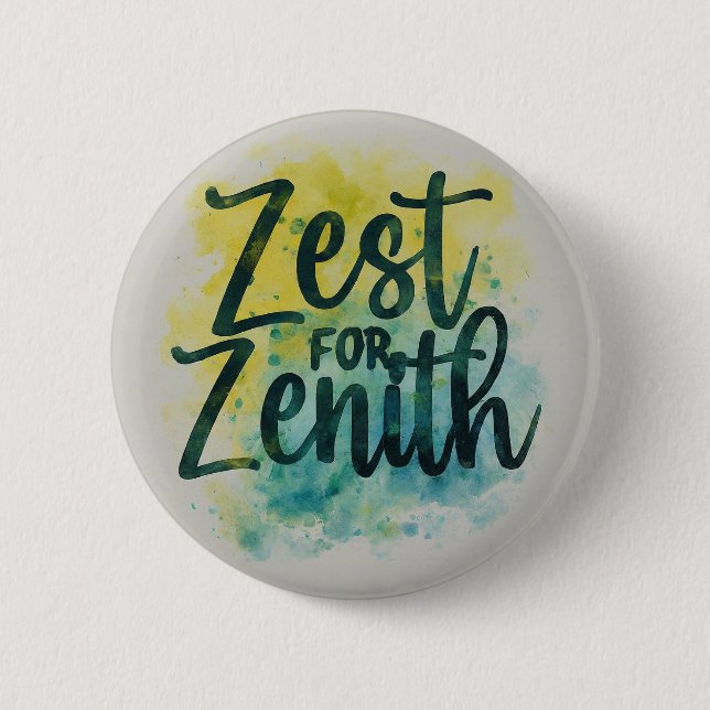 Chapa Redonda De 5 Cm Zest for Zenith (Anverso)