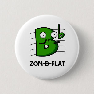Chapa Redonda De 5 Cm Zom-B-Flat Funny Halloween Zombie Music Pun