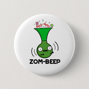 Chapa Redonda De 5 Cm Zom-beep Funny Halloween Zombie Honker Pun