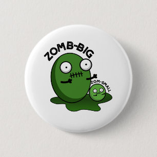 Chapa Redonda De 5 Cm Zom-big Zom-pequeño Funny Halloween Zombie Pun