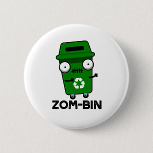 Chapa Redonda De 5 Cm Zom-bin Funny Halloween Zombie Trash Bin Pun