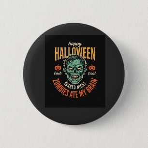 Chapa Redonda De 5 Cm Zombies de Halloween se Comieron Mi Cerebro