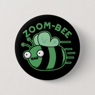 Chapa Redonda De 5 Cm Zoom-bee Funny Zombie Bee Pun Dark BG
