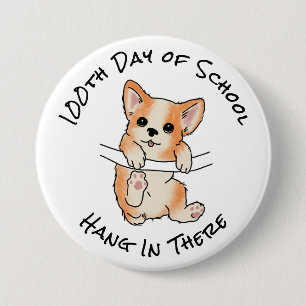 Chapa Redonda De 7 Cm 100º día de la escuela Aguanta Corgi lindo diverti