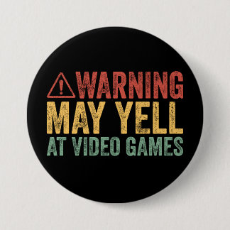 Chapa Redonda De 7 Cm Advertencia antigua puede gritar a los videojuegos