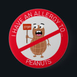 Chapa Redonda De 7 Cm alergia al cacahuete<br><div class="desc">alergia al cacahuete diseñada por The Arty Apples Limited</div>