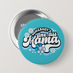 Chapa Redonda De 7 Cm Alguien está bien, mamá