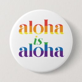 Chapa Redonda De 7 Cm Aloha Is Aloha Rainbow Pride Hawaii