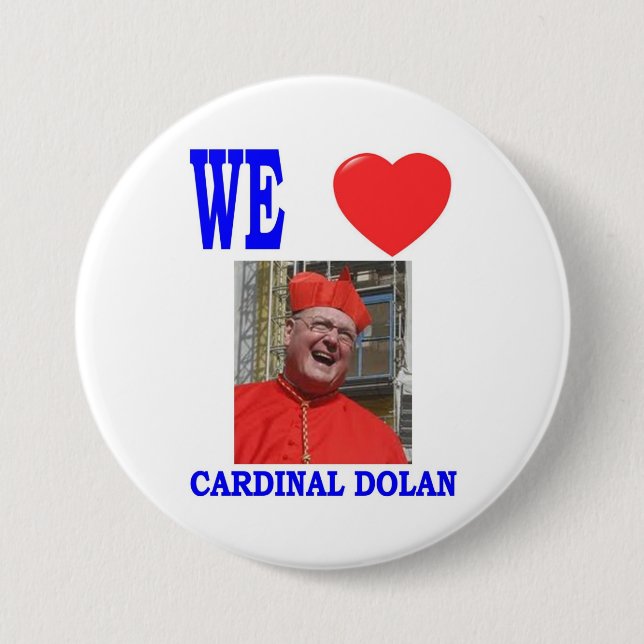 CHAPA REDONDA DE 7 CM AMAMOS A CARDINAL DOLAN (Anverso)