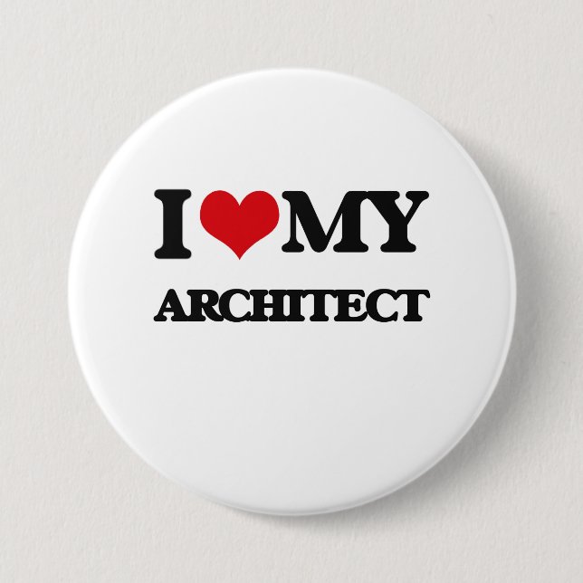 Chapa Redonda De 7 Cm Amo a mi arquitecto (Anverso)