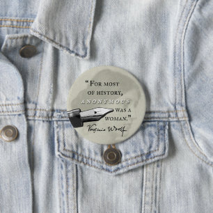 Chapa Redonda De 7 Cm Anónima era una cita de Virginia Woolf del ~ de la