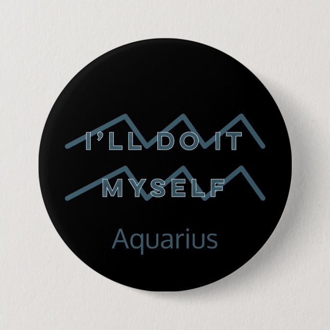 Chapa Redonda De 7 Cm Aquarius Zodiac Rótulo Fun Cita Azul Textos Cumple (Anverso)