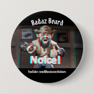Chapa Redonda De 7 Cm ¡Aviso! Badaz Beard 3D