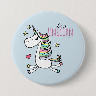 Chapa Redonda De 7 Cm Be A Unicorn Button