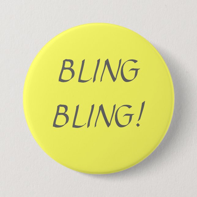 CHAPA REDONDA DE 7 CM ¡BLING BLING! (Anverso)