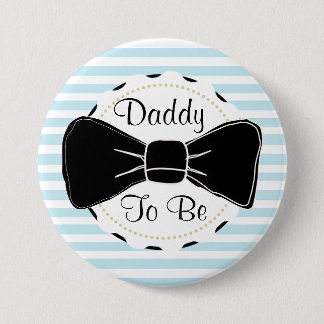 Chapa Redonda De 7 Cm Blue Stripes Daddy será Bow Tie Baby Shower (Anverso)