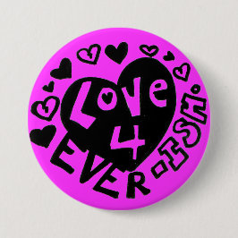 Chapa Redonda De 7 Cm Botón/Pin Love 4Ever