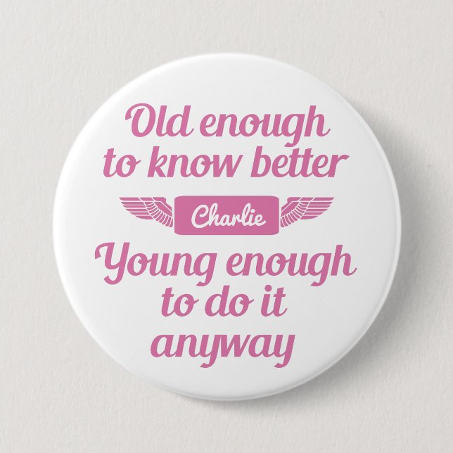 Chapa Redonda De 7 Cm Botones de nombre personalizados "Old & Young" (Anverso)