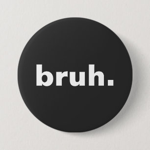 Chapa Redonda De 7 Cm bruh diseño minimalista de una palabra