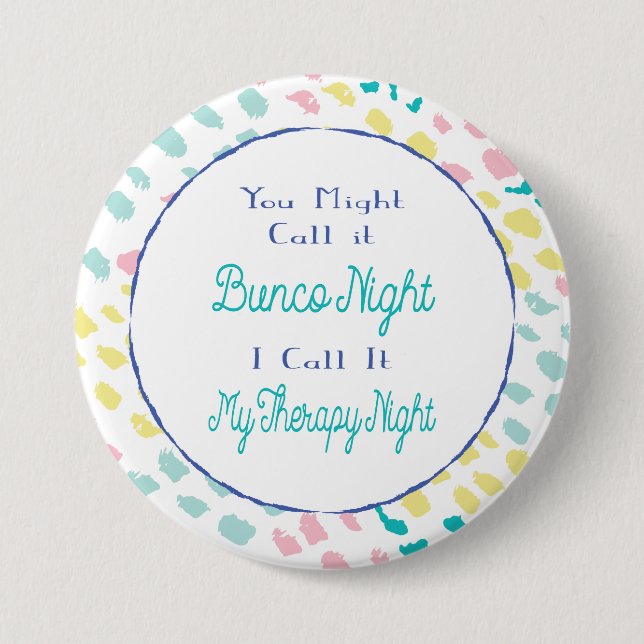 Chapa Redonda De 7 Cm Bunco Funny Therapy Night Friends (Anverso)