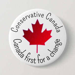 Chapa Redonda De 7 Cm Canadá conservador. Canadá primero para un cambio.