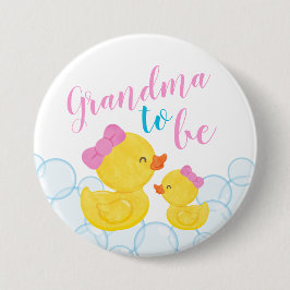 Chapa Redonda De 7 Cm Chica de Duck Rubber Baby Shower Abuela para ser
