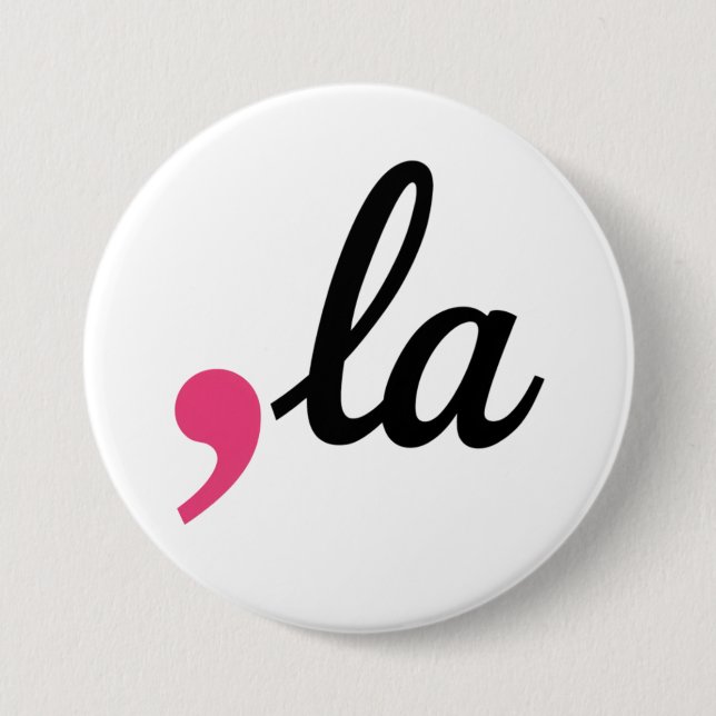 Chapa Redonda De 7 Cm Comma La Kamala Harris Proyecto de Parada 2024 (Anverso)