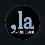 Chapa Redonda De 7 Cm Comma La Kamala Harris Tim Walz Coach 2024<br><div class="desc">Comma La Kamala Harris Tim Walz Coach 2024</div>