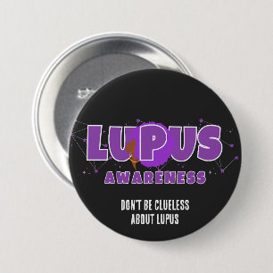 Chapa Redonda De 7 Cm CONCIENCIA DE LUPUS No te despistes del Lupus