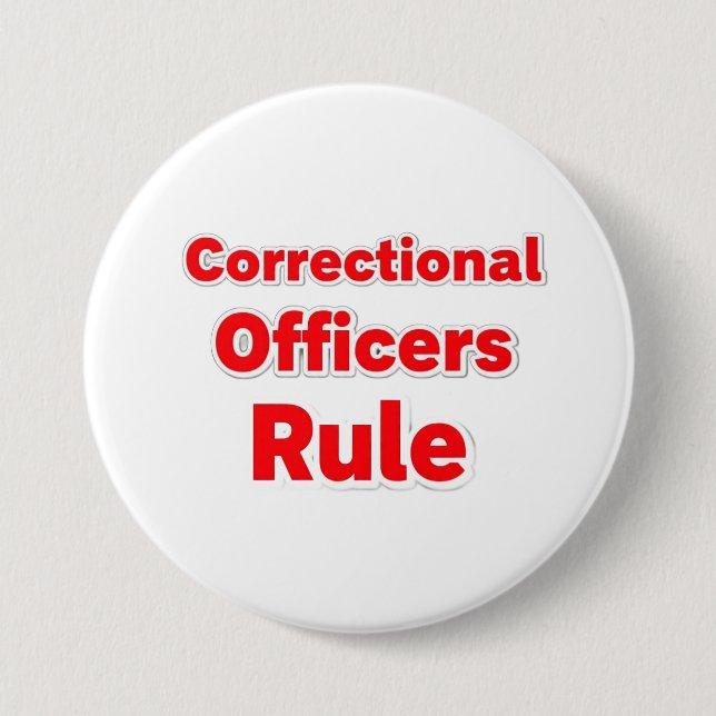 Chapa Redonda De 7 Cm Correctional Officers Rule Button. (Anverso)