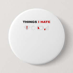 Chapa Redonda De 7 Cm Cosas Que Odio Al Programador De Camisas Gamer Gra