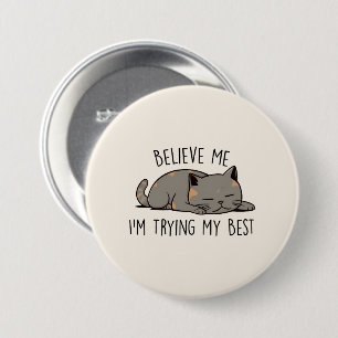 Chapa Redonda De 7 Cm Créanme, estoy intentando lo mejor que puedo - Dor