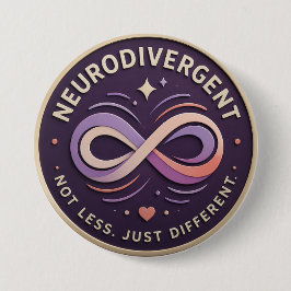Chapa Redonda De 7 Cm Declaración Neurodivergente. No Menos. Solo Difere