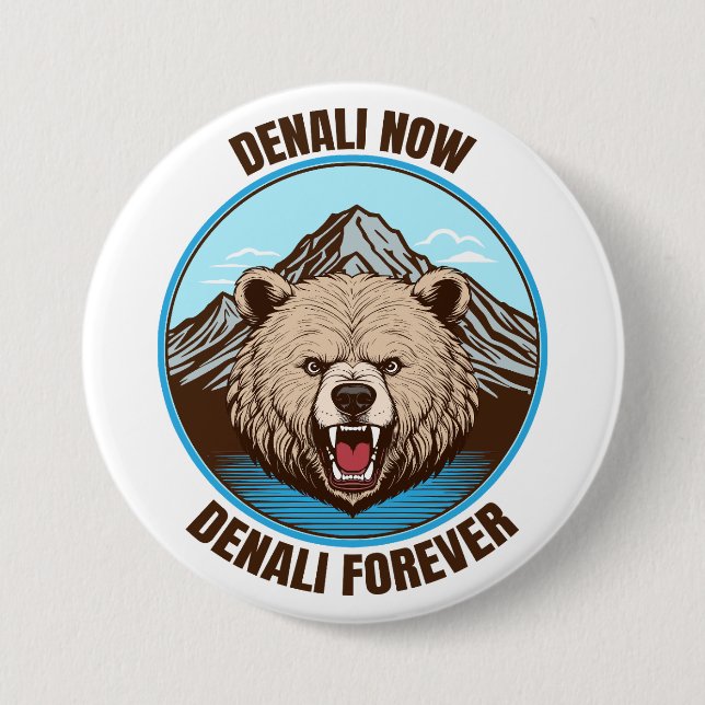 Chapa Redonda De 7 Cm Denali Now, Denali Forever (Anverso)