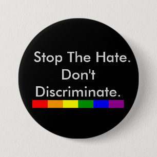 Chapa Redonda De 7 Cm Detener el Odio Anti Discriminación e Igualdad