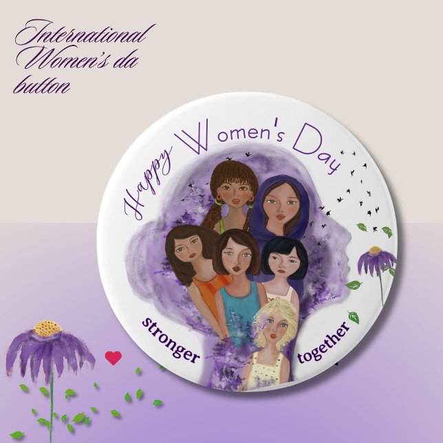 Chapa Redonda De 7 Cm Día de la mujer más fuerte juntos (Stronger Together Woman's Day Button)