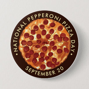 Chapa Redonda De 7 Cm Día Nacional de la Pizza de Pepperoni 20 de septie