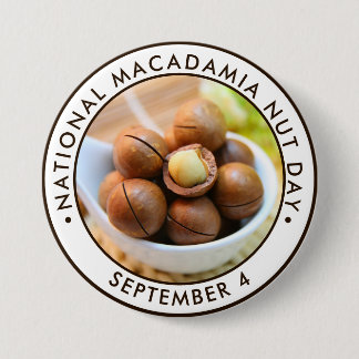 Chapa Redonda De 7 Cm Día Nacional de las Nueces de Macadamia