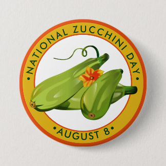 Chapa Redonda De 7 Cm Día Nacional del Zucchini