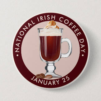 Chapa Redonda De 7 Cm Día Nacional Irlandés del Café