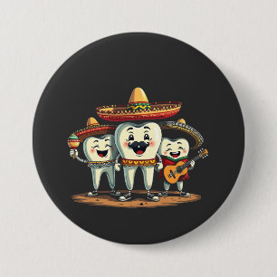 Chapa Redonda De 7 Cm Diente dental floral Funny Cinco De Mayo