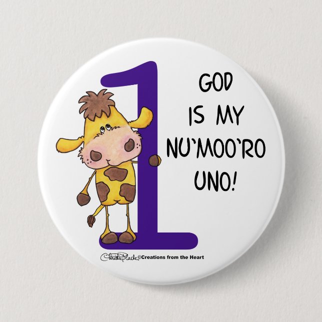 Chapa Redonda De 7 Cm ¡Dios es Nu'moo'ro Uno! (Anverso)