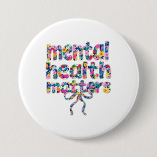Chapa Redonda De 7 Cm Diseño floral 🌸 la salud mental importa