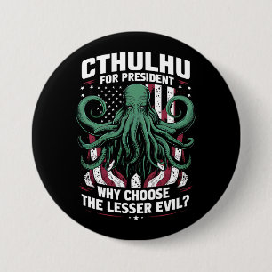 Chapa Redonda De 7 Cm Divertidas elecciones 2024 Cthulhu para presidente
