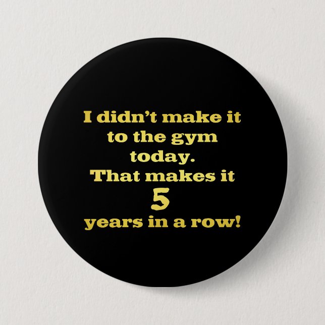 Chapa Redonda De 7 Cm Divertido ir al Chiste de gimnasia (Anverso)