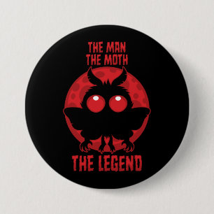 Chapa Redonda De 7 Cm El Hombre, La Polilla, La Leyenda - Mothman Mítico